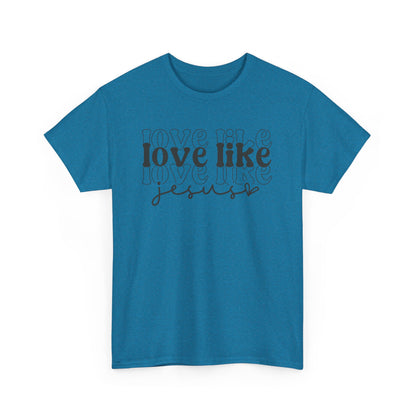 CHW - Love Like Jesus | Unisex Heavy Cotton Tee