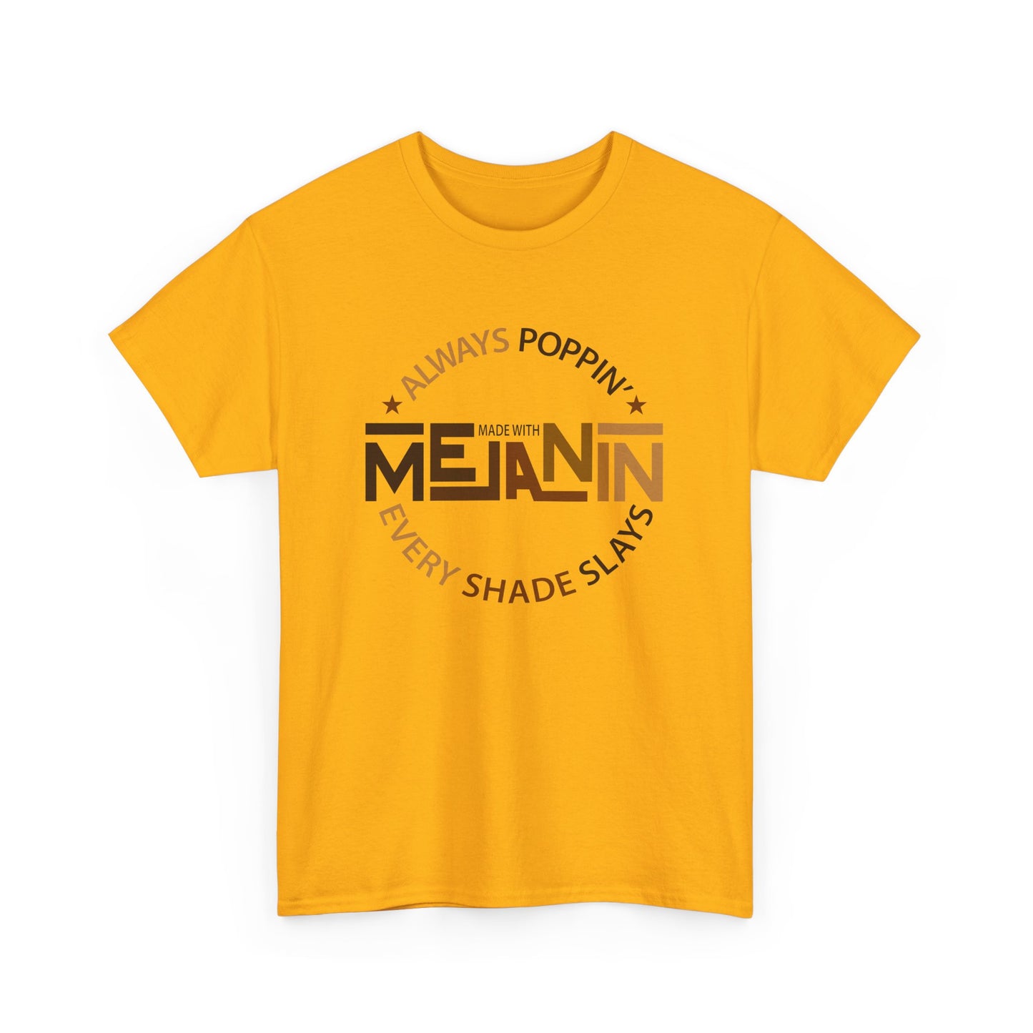 BADED - Melanin Always Poppin... | Unisex Heavy Cotton Tee