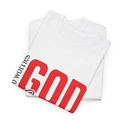 No Worries, God Got Me T-Shirt | Christian Faith Statement Unisex Tee