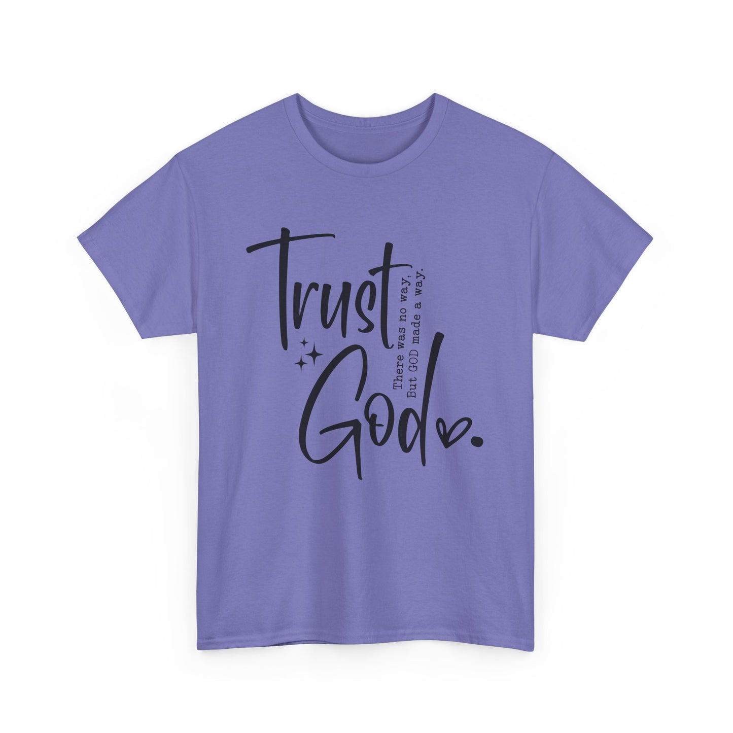 CHW - Trust God  | Unisex Heavy Cotton Tee