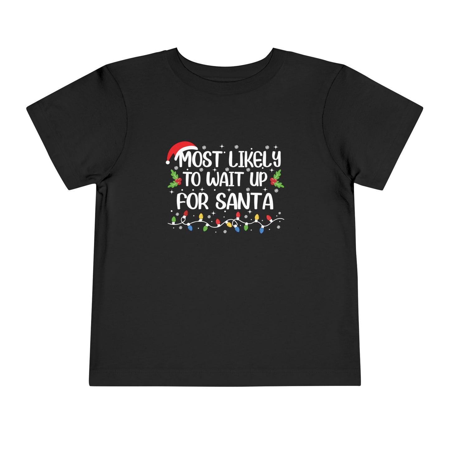 CMS - Most Likely To...Wait For Santa | Toddler Short Sleeve Tee